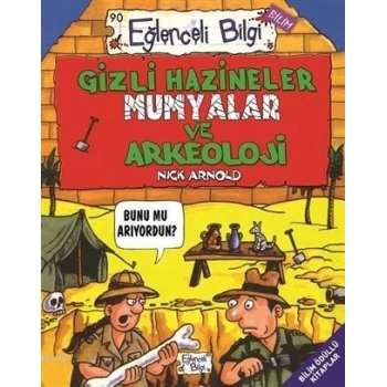 Gizli Hazineler Mumyalar - Nick Arnold - Eğlenceli Bilgi Yayınları