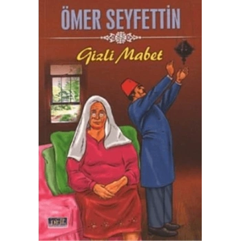 GİZLİ MABET- ÖMER SEYFETTİN-PARILTI YAYINLARI