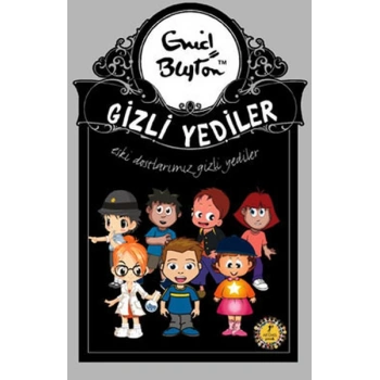 GİZLİ YEDİLER ESKİ DOSTLARIMIZ - ENİD BLYTON - ARTEMİS YAYINLARI