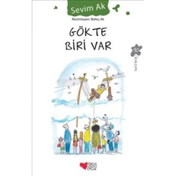 Gökte Biri Var -  Sevim Ak - Can Çocuk  Yayınları