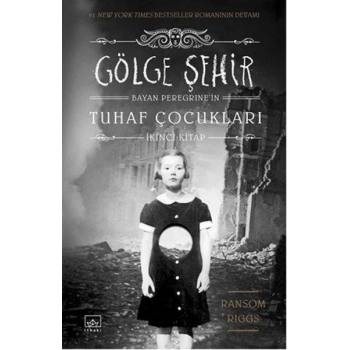 Gölge Şehir - Bayan Peregrine’nin Tuhaf Çocukları 2 - Ransom Riggs - İthaki Yayınları