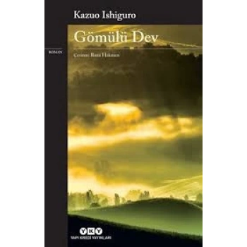 Gömülü Dev - Kazuo Ishiguro - Yapı Kredi Yayınları