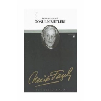 Gönül Nimetleri - Necip Fazıl Kısakürek – Büyük Doğu Yayınları