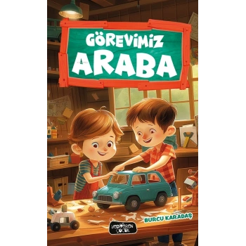 Görevimiz Araba-Burcu Karadaş-Yediveren Çocuk