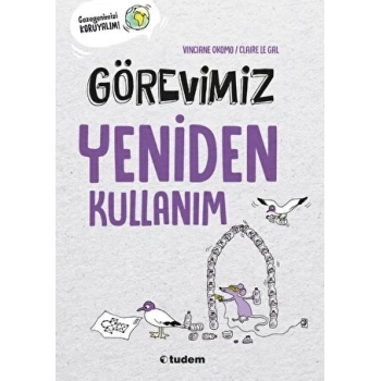 Görevimiz Yeniden Kullanım - Vinciane Okomo - Tudem Yayınları