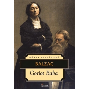 Goriot Baba - Honore de Balzac - İskele Yayınları