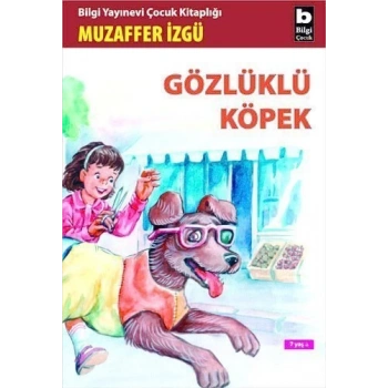 Gözlüklü Köpek - Muzaffer İzgü - Bilgi Yayınevi