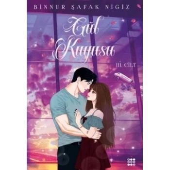 Gül Kuyusu 3-Binnur Şafak Nigiz-Dokuz Yayınları