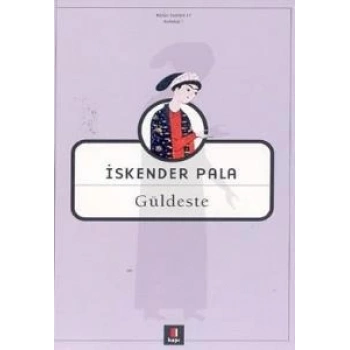 Güldeste - İskender Pala - Kapı Yayınları