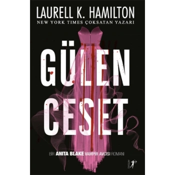 Gülen Ceset - Laurell K.Hamilton - Artemis Yayınları