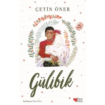 Gülibik - Çetin Öner - Can Çocuk Yayınları