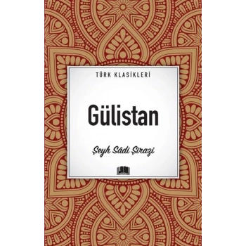 GÜLİSTAN / ŞEYH SADİ ŞİRAZİ / EMA YAYINLARI