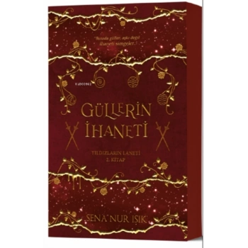 Güllerin İhaneti-K.Kapak-Sena Nur Işık-İndigo Kitap