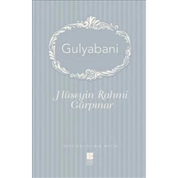 Gulyabani - Hüseyin Rahmi Gürpınar - Bilge Kültür Sanat Yayınları