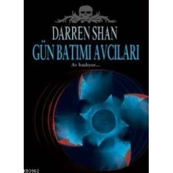 Gün Batımı Avcıları - Darren Shan - Tudem Yayınları