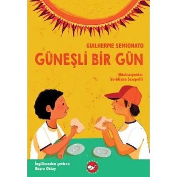 Güneşli Bir Gün - Guilherme Semionato - Beyaz Balina Yayınları