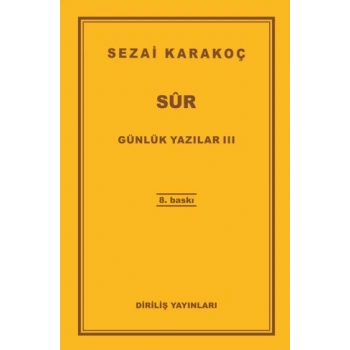 Günlük Yazılar 3 - Sur-Sezai Karakoç-Diriliş Yayınları