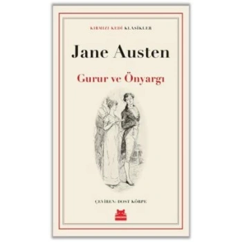 Gurur ve Önyargı - Jane Austen - Kırmızı Kedi Yayınları