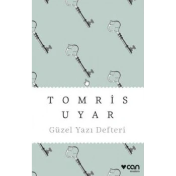 Güzel Yazı Defteri - Tomris Uyar - CanYayınları