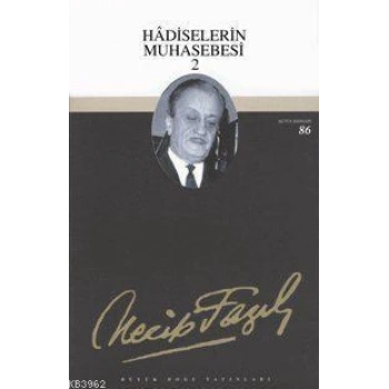 Hadiselerin Muhasebesi - 2 - Necip Fazıl Kısakürek – Büyük Doğu Yayınları