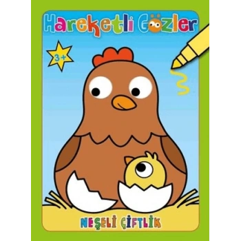 Hareketli Gözler Neşeli Çiftlik -(Okul Öncesi)- Sıfır Altı Yaş Yayınları