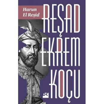 Harun El Reşid-Reşad Ekrem Koçu- Doğan Kitap