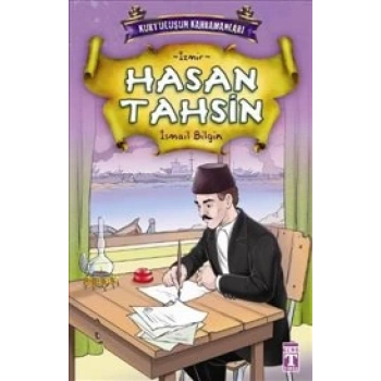 Hasan Tahsin - İsmail Bilgin - Timaş Çocuk Yayınları