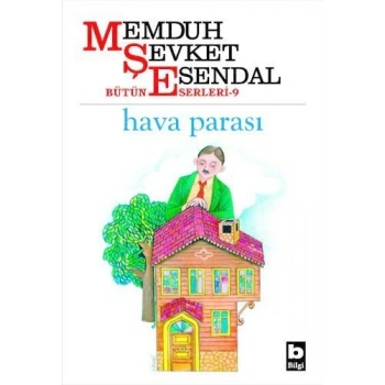 Hava Parası - Memduh Şevket Esendal - Bilgi Yayınları