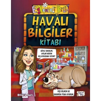 Havalı Bilgiler Kitabı-Dilara Sarı-Eğlenceli Bilgi Yayınları