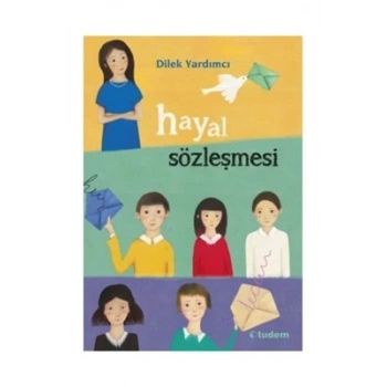 Hayal Sözleşmesi - Dilek Yardımcı - Tudem Yayınları
