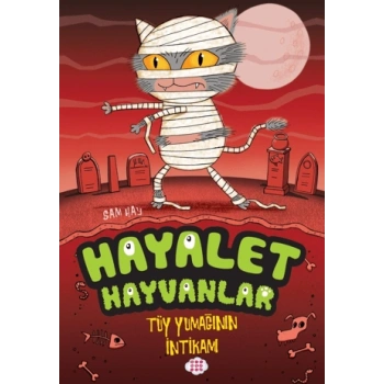 Hayalet Hayvanlar - Tüy Yumağının İntikamı-Sam Hay-Dokuz Çocuk