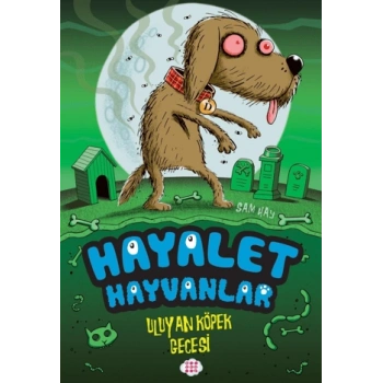 Hayalet Hayvanlar - Uluyan Köpek Gecesi-Sam Hay-Dokuz Çocuk