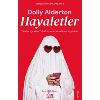 Hayaletler-Dolly Alderton-Mundi Yayınları