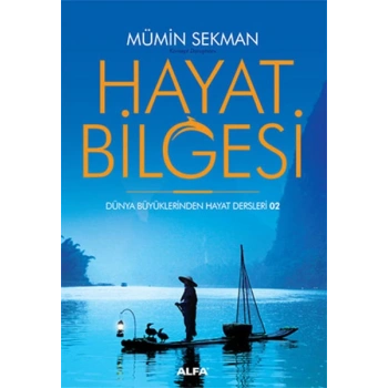 Hayat Bilgesi - Mümin Sekman - Alfa Yayınları