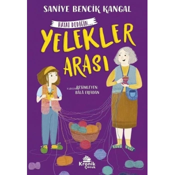 Hayat Dediğin 1 Yelekler Arası - Saniye Bencik Kangal - Kronik Yayınları