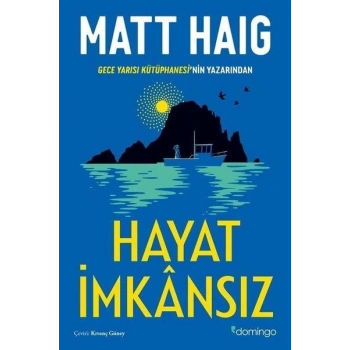 Hayat İmkansız - Matt Haig-  Domingo Yayınevi