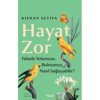 Hayat Zor-Lıfe Is Hard-Nous Kitap