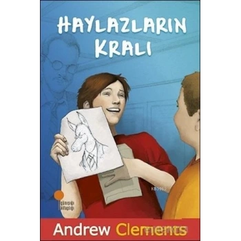 Haylazların Kralı- Andrew Clements - Günışığı Kitaplığı