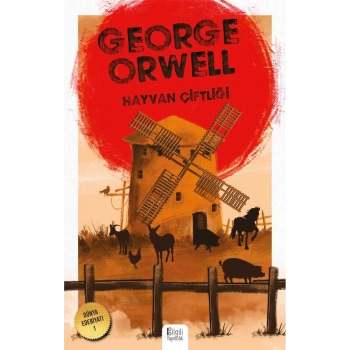 Hayvan Çiftliği - George Orwell - Bilgili Yayınları