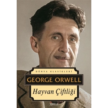 Hayvan Çiftliği - George Orwell - İskele Yayınları