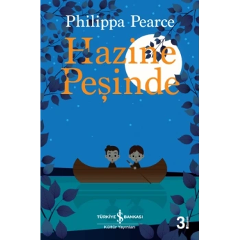 Hazine Peşinde - Philippa Pearce - İş Bankası Kültür Yayınları