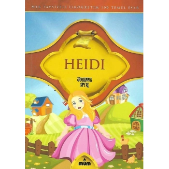Heidi - Johanna Spyri - Mum Yayınları
