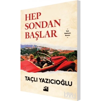 Hep Sondan Başlar-Taçlı Yazıcıoğlu-Doğan Kitap
