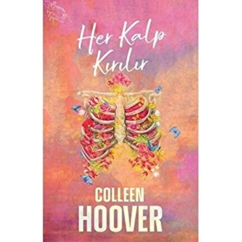 Her Kalp Kırılır(Karton Kapak) - Colleen Hoover - Ephesus Yayınları