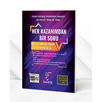 Her Kazanımdan Bir Soru LGS İnkılap Tarihi Ve Atatürkçülük-Karekök Yayınları