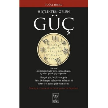 Hiçlikten Gelen Güç - Tuğçe Işınsu - Feniks Yayınları