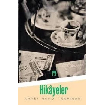 Hikayeler - Ahmet Hamdi Tanpınar - Dergah Yayınları
