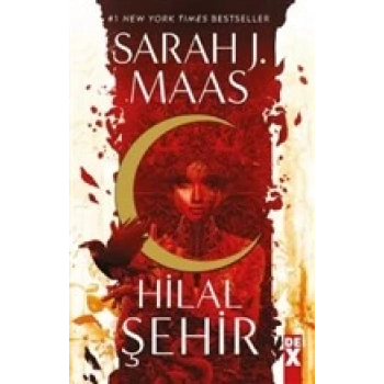 Hilal Şehir-Toprak Ve Kan Hanesi - Sarah J.Maas - Dex Yayınları