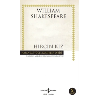 Hırçın Kız (Karton Kapak) - William Shakespeare - İş Bankası Kültür Yayınları