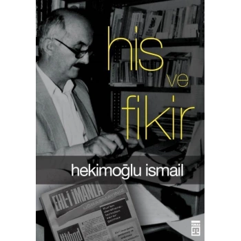 His ve Fikir - Hekimoğlu İsmail - Timaş Yayınları